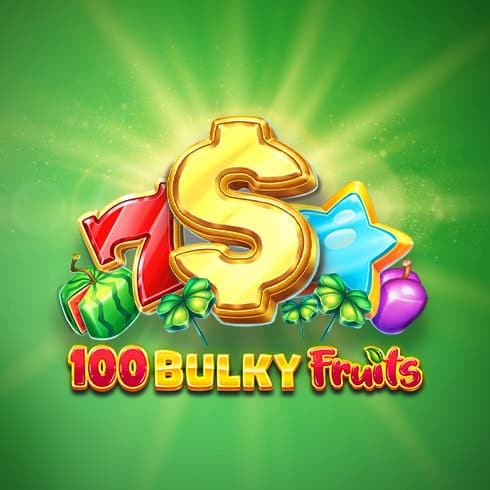 100 Bulky Fruits