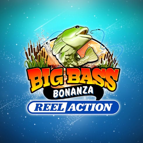 Big Bass Bonanza – Reel Action