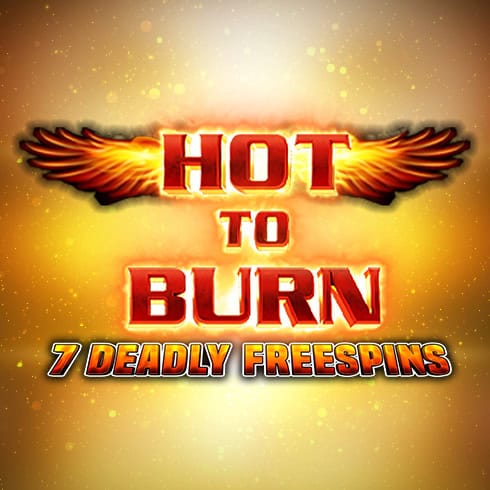 Hot to Burn – 7 Deadly Free Spins