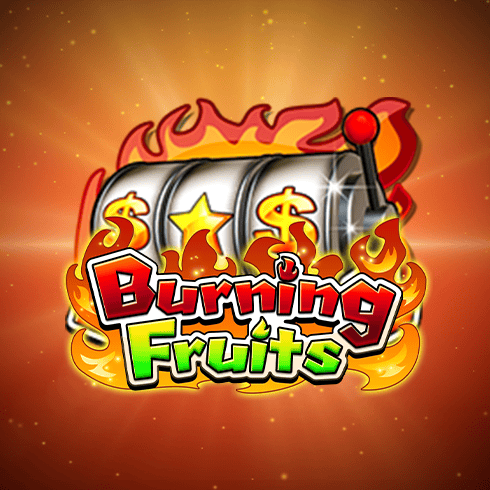 Burning Fruits