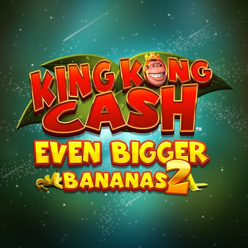 King Kong Cash Even Bigger Bananas 2