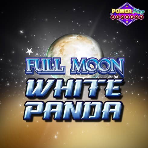 Full Moon: White Panda Powerplay Jackpot