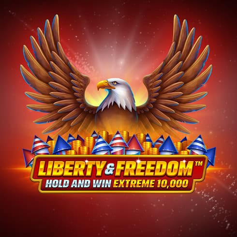 Liberty and Freedom Hold and Win Extreme 10,000
