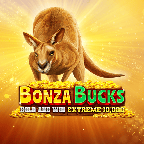 Bonza Bucks Hold and Win Extreme 10,000